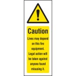Caution - Lives Depend On this Fire Equipment