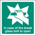 In Case of Fire Break Glass Bolt for Key