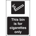 This Bin Is for Cigarettes Only