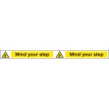 Mind Your Step - Self Adhesive Vinyl - 400 x 35mm
