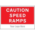 Caution - Speed Ramps - Add a Logo - Site Saver