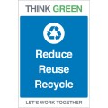 Think Green - Reduce - Reuse - Recycle