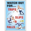 Trips Slips and Falls - Poster
