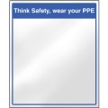 Mirror Message - Think Safety, Wear your PPE