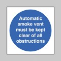 Automatic Smoke Vent - Keep Clear of Obstructions - 