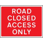 Road Closed Access Only - Class RA1 Road Closed Access Only - Class RA1